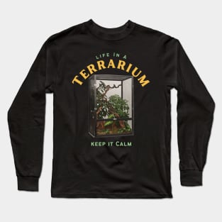 Life in a terrarium - Keep it calm - Snail Terrarium Long Sleeve T-Shirt